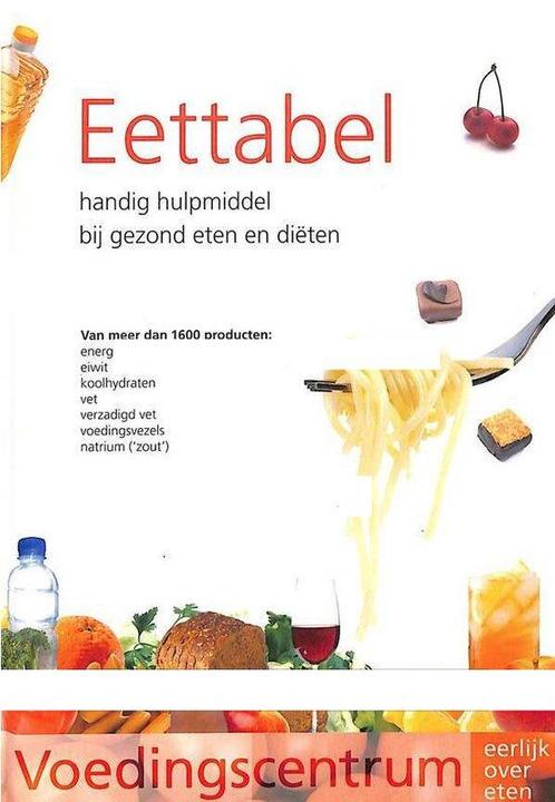 Eettabel - Eettabel, Boeken, Gezondheid, Dieet en Voeding, Ophalen of Verzenden