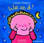 Wat zie ik ? 9789044808421 Liesbet Slegers, Boeken, Kinderboeken | Baby's en Peuters, Gelezen, Liesbet Slegers, Verzenden