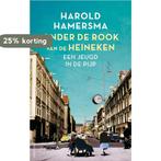 Onder de rook van de Heineken 9789026349881 Harold Hamersma, Verzenden, Gelezen, Harold Hamersma
