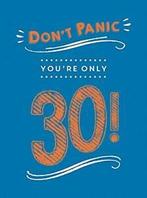 Dont Panic, Youre Only 30: Quips and Quotes on Getting, Summersdale Publishers, Zo goed als nieuw, Verzenden