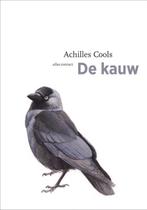 De kauw / De vogelserie / 4 9789045026435 Achilles Cools, Verzenden, Zo goed als nieuw, Achilles Cools