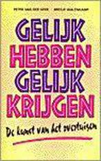 GELIJK HEBBEN, GELIJK KRIJGEN 9789021526140, Verzenden, Gelezen, Peter van der Geer