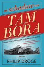 De schaduw van Tambora 9789000343607 Philip Dröge, Verzenden, Zo goed als nieuw, Philip Dröge