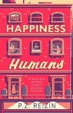 Happiness for Humans | P.Z. Reizin | 9780751566710, Boeken, Zo goed als nieuw, P.Z. Reizin