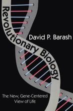 Revolutionary Biology | David Barash | 9780765809636, Zo goed als nieuw, David Barash