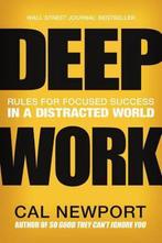 9781455586691 Deep Work | Tweedehands, Verzenden, Zo goed als nieuw, Cal Newport