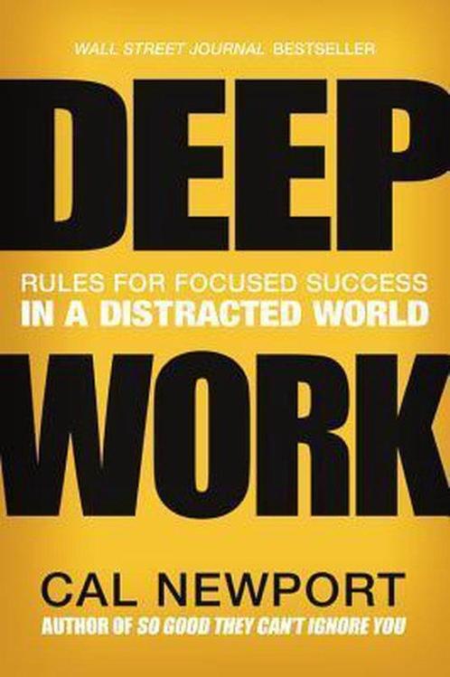 9781455586691 Deep Work | Tweedehands, Boeken, Economie, Management en Marketing, Zo goed als nieuw, Verzenden