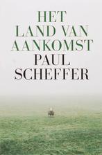 Het Land Van Aankomst 9789023419747 [{:name=>Paul Scheffer, Gelezen, [{:name=>'Paul Scheffer', :role=>'A01'}], Verzenden