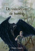 De vriend van de koning 9789491300110 Rianne Lampers, Verzenden, Zo goed als nieuw, Rianne Lampers