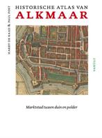 Historische atlas van Alkmaar 9789460043826 Harry de Raad, Gelezen, Harry de Raad, Paul Post, Verzenden