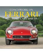 COACHWORK ON FERRARI V12 ROAD CARS 1948 - 89, Boeken, Auto's | Boeken, Nieuw, Author, Ferrari