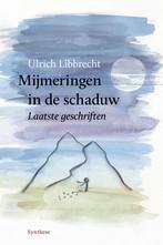 Mijmeringen in de schaduw 9789062711673 Ulrich Libbrecht, Verzenden, Zo goed als nieuw, Ulrich Libbrecht