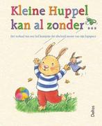 Kleine Huppel kan al zonder ... / Kleine Huppel, Boeken, Verzenden, Gelezen, Aline de Pétigny