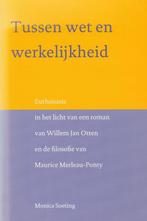 Tussen wet en werkelijkheid - Monica Soeting - 9789052784540, Boeken, Verzenden, Nieuw