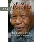 De lange weg naar de vrijheid 9789046703700 Nelson Mandela, Boeken, Verzenden, Gelezen, Nelson Mandela