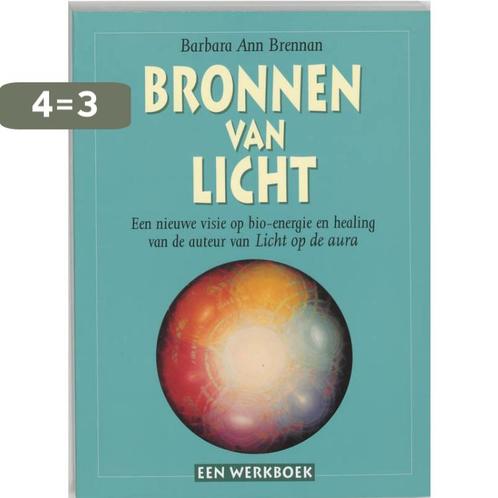 Bronnen van licht 9789023008477 Barbara Ann Brennan, Boeken, Gezondheid, Dieet en Voeding, Zo goed als nieuw, Verzenden