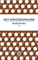 9789048808861 Het schnitzelparadijs | Tweedehands, Boeken, Verzenden, Zo goed als nieuw, Khalid Boudou