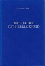 Haaren, Ds. J. van-Door lijden tot heerlijkheid, Boeken, Verzenden, Gelezen