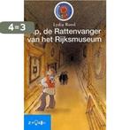 Pip de rattenvanger van het Rijksmuseum 9789048707294, Boeken, Verzenden, Gelezen, Lydia Rood