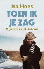 Toen ik je zag; special Vriendenloterij 9789026329869, Verzenden, Gelezen, Isa Hoes