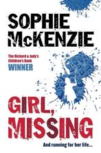 Girl, Missing 9781416917328 Sophie Mckenzie, Boeken, Verzenden, Gelezen, Sophie Mckenzie