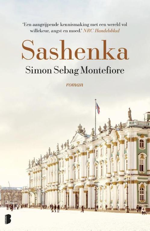 Sashenka 9789022581896 Simon Sebag Montefiore, Boeken, Romans, Gelezen, Verzenden
