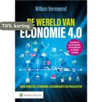 De wereld van economie 4.0 9789013145717 Willem Vermeend, Boeken, Verzenden, Zo goed als nieuw, Willem Vermeend