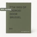 FTW 1003 OP VADROEI DOOR BRUSSEL 9789078931003 DIV, Verzenden, Gelezen, DIV