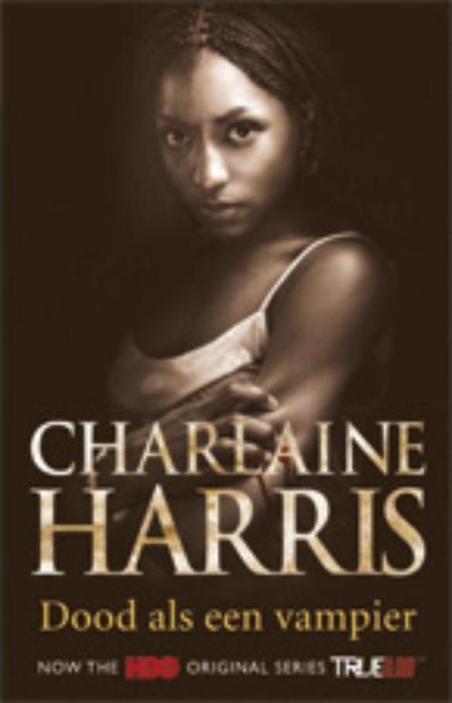 Dood als een vampier 9789024536887 Charlaine Harris, Boeken, Kinderboeken | Jeugd | 13 jaar en ouder, Gelezen, Verzenden