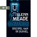 Constantine, Discipel Van De Duivel 9789026985942, Boeken, Verzenden, Gelezen, Glenn Meade