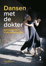 Dansen met de dokter 9789082409482 Paul Brand, Boeken, Verzenden, Zo goed als nieuw, Paul Brand