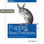 Puppet Best Practices 9781491923009 Jo Rhett, Boeken, Verzenden, Zo goed als nieuw, Jo Rhett