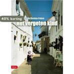 Het vergeten kind 9789460081439 Antoinette Kersten-Peters, Verzenden, Gelezen, Antoinette Kersten-Peters