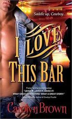 I Love This Bar 9781402239267 Carolyn Brown, Boeken, Gelezen, Carolyn Brown, Verzenden