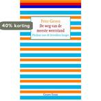 De weg van de meeste weerstand 9789059364554 Peter Giesen, Verzenden, Zo goed als nieuw, Peter Giesen