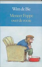 Meneer Foppe over de rooie 9789061695004 W. de Bie, Verzenden, Zo goed als nieuw, W. de Bie
