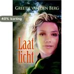 Laat licht 9789059775954 Greetje van den Berg, Verzenden, Gelezen, Greetje van den Berg