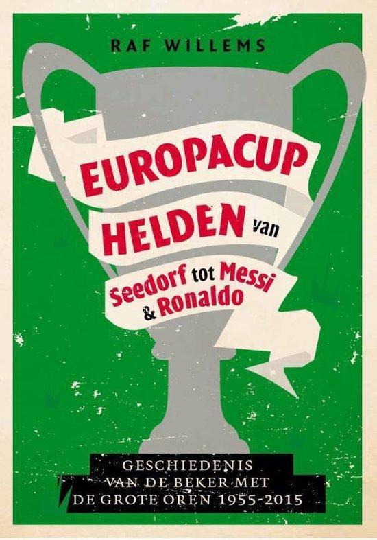 Europacuphelden van Seedorf tot Messi & Ronaldo, Boeken, Overige Boeken, Ophalen of Verzenden