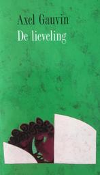 De Lieveling / Derde Spreker Serie 9789026311321 A. Gauvin, Verzenden, Gelezen, A. Gauvin