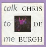 Chris De Burgh – Talk To Me / Sailing Away (Live) (1-7, Cd's en Dvd's, Vinyl Singles, Verzenden, Nieuw in verpakking