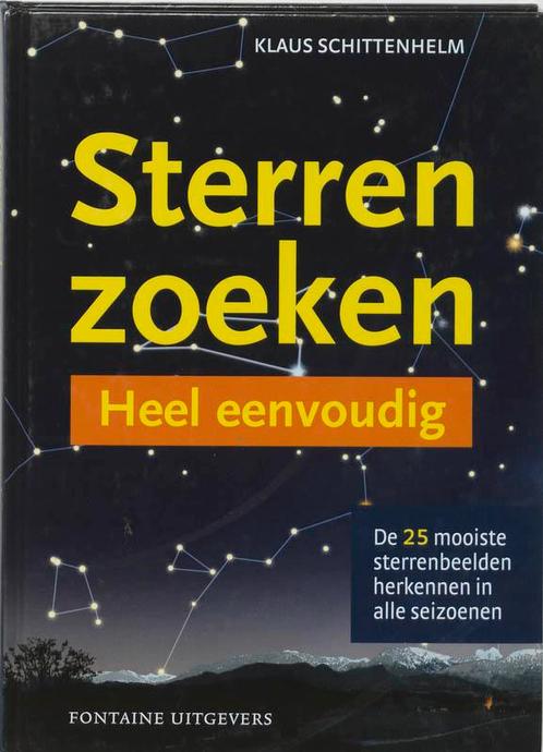 Sterren zoeken 9789059561632 K. Schittenhelm, Boeken, Wetenschap, Zo goed als nieuw, Verzenden