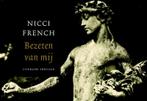 Bezeten van mij / Dwarsligger / 106 9789049800970, Boeken, Verzenden, Zo goed als nieuw, Nicci French