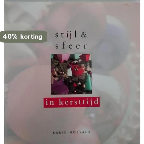 STIJL & SFEER IN KERSTTIJD 9789021326870 K. Hossack, Boeken, Hobby en Vrije tijd, Zo goed als nieuw, Verzenden