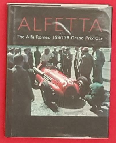 Alfetta The Alfa Romeo 158 & 159 Grand Prix Car, Boeken, Auto's | Boeken, Algemeen, Zo goed als nieuw, Verzenden