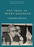 The Trial Of Henry Kissinger 9781859846315, Boeken, Verzenden, Gelezen, Christopher Hitchens