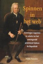 Spinnen in het web / Groninger historische reeks / 36, Boeken, Verzenden, Zo goed als nieuw, H. Feenstra