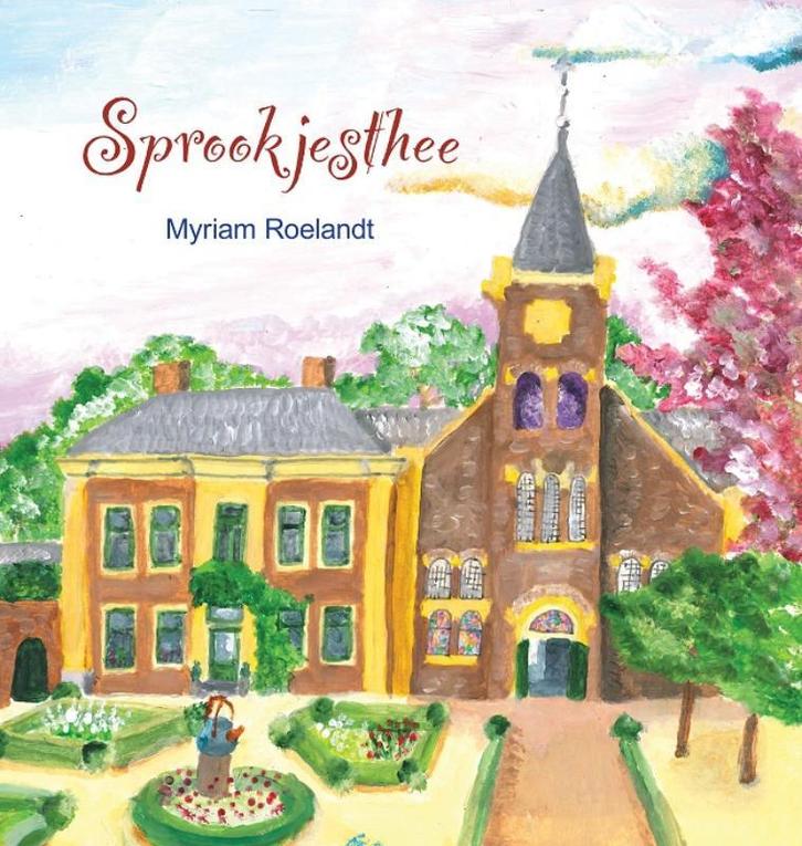 Sprookjesthee 9789460480560 Myriam Roelandt, Boeken, Kinderboeken | Kleuters, Zo goed als nieuw, Verzenden