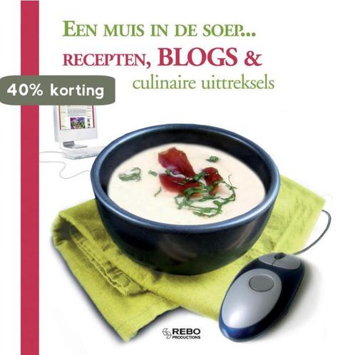 Een Muis In De Soepblogs Recepten 9789036622868, Boeken, Kookboeken, Zo goed als nieuw, Verzenden