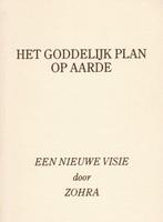 Het goddelijk plan op aarde - Zohra - 9789066470149 - Paperb, Verzenden, Nieuw
