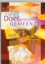 Doelgerichte Gemeente 9789063534066 R. Warren, Boeken, Verzenden, Zo goed als nieuw, R. Warren